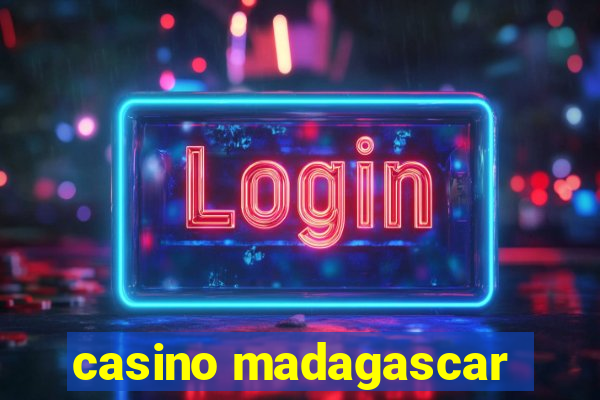 casino madagascar