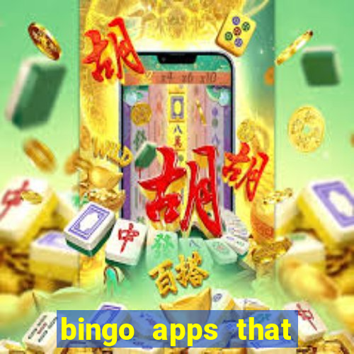 bingo apps that pay real money