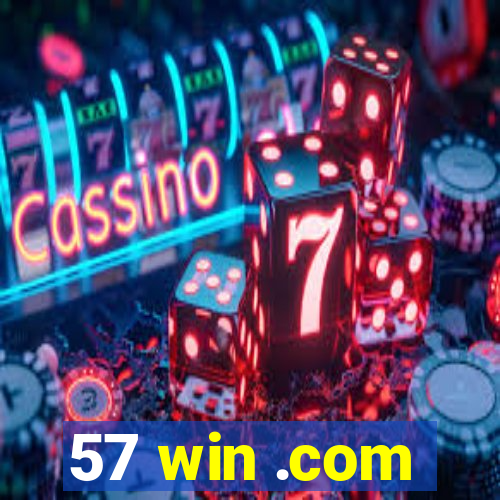 57 win .com