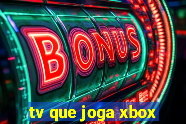 tv que joga xbox