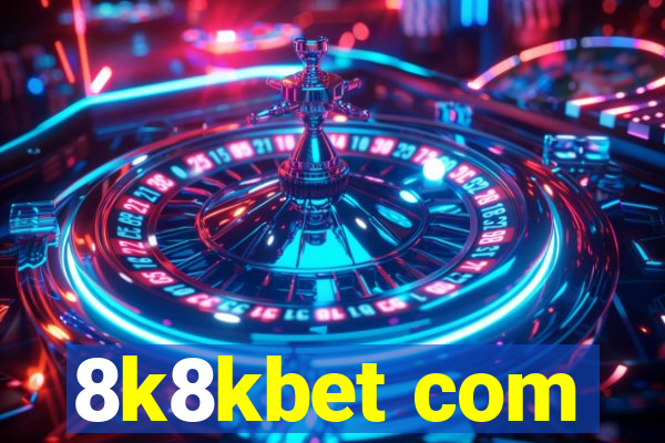 8k8kbet com