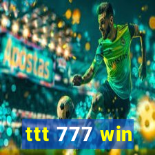 ttt 777 win