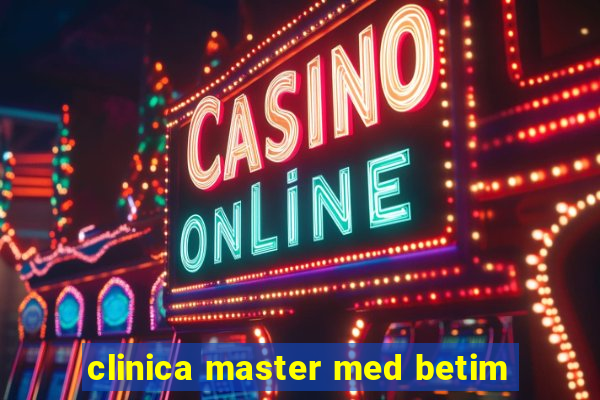 clinica master med betim