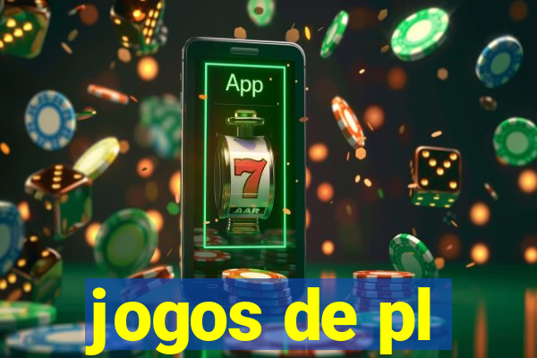 jogos de pl