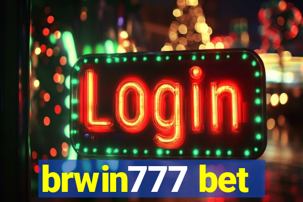 brwin777 bet