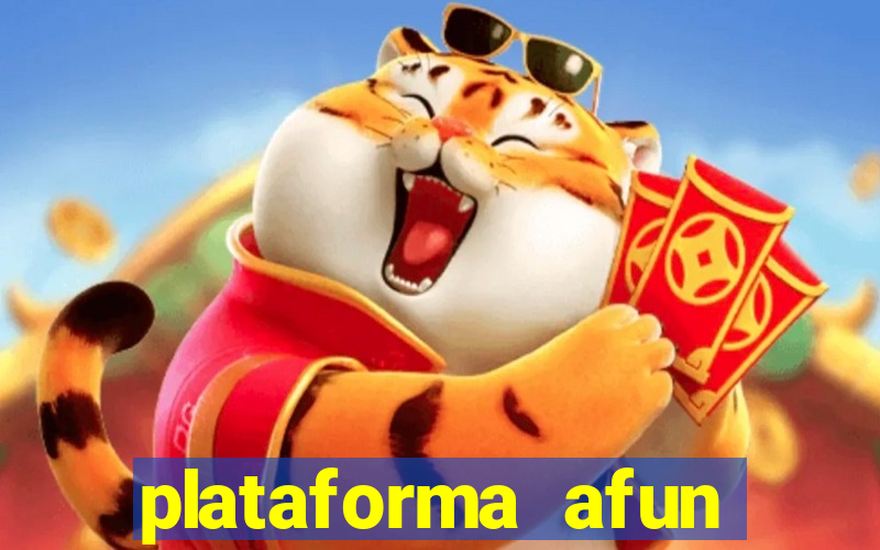 plataforma afun paga mesmo