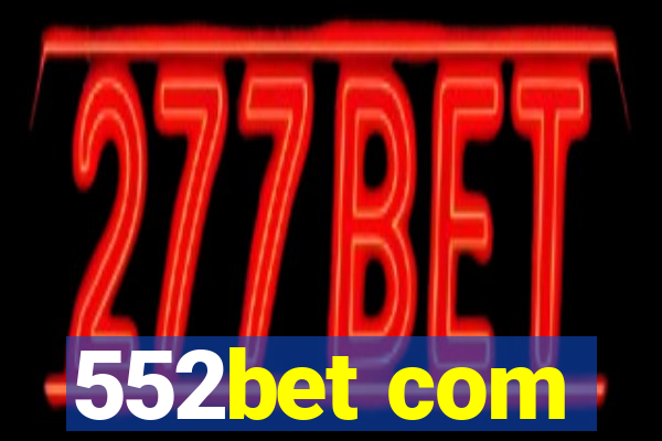 552bet com