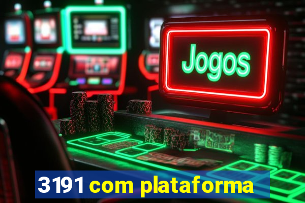 3191 com plataforma