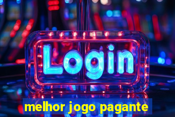 melhor jogo pagante