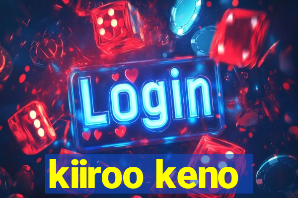 kiiroo keno