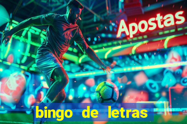 bingo de letras para educa??o infantil