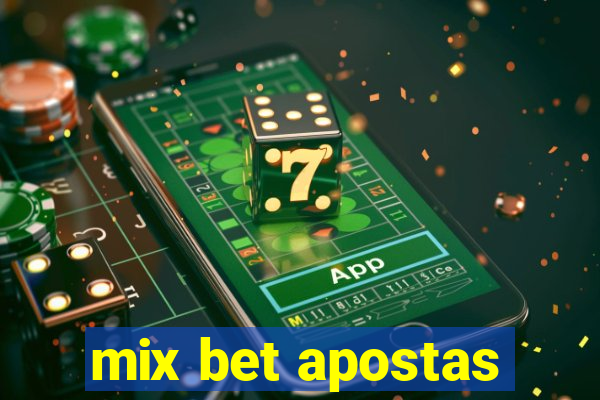 mix bet apostas