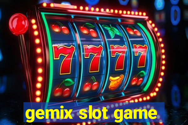 gemix slot game