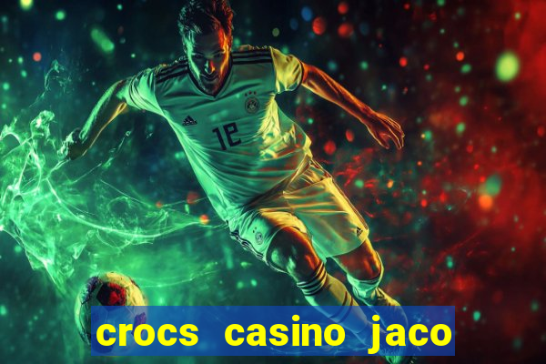 crocs casino jaco costa rica