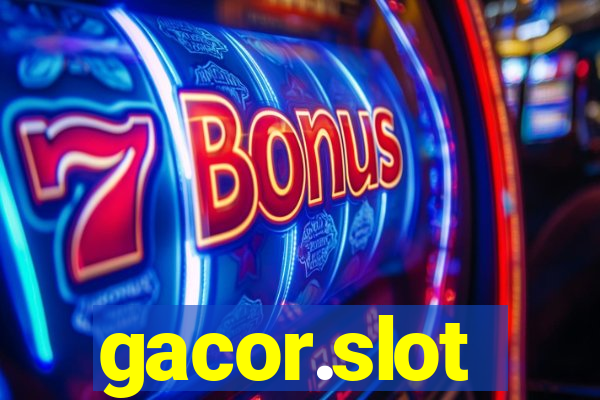 gacor.slot