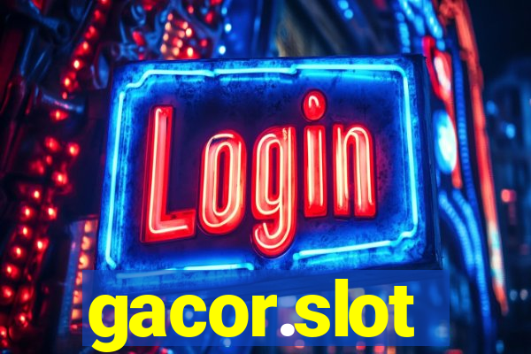 gacor.slot