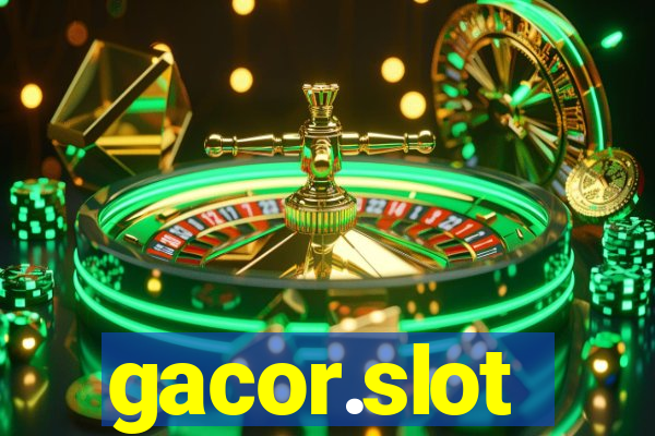 gacor.slot