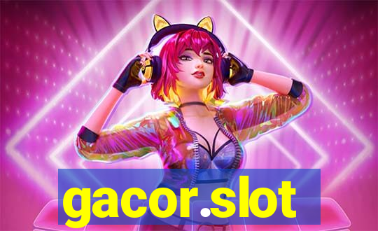 gacor.slot