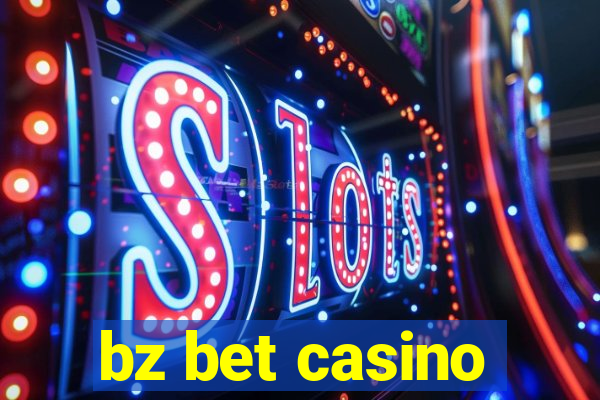 bz bet casino