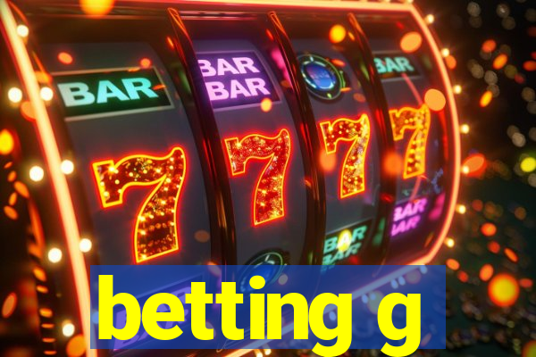 betting g