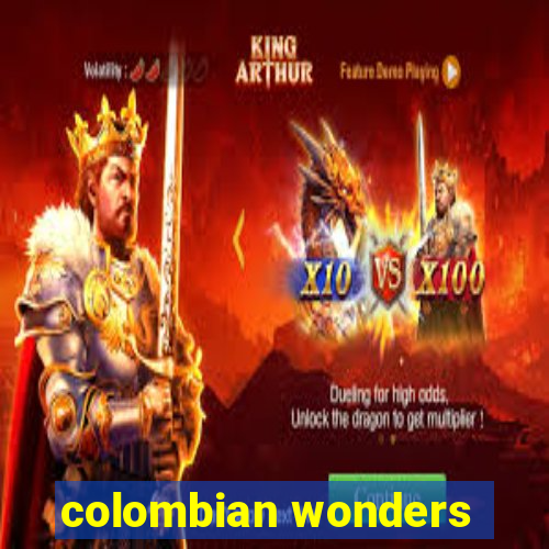 colombian wonders