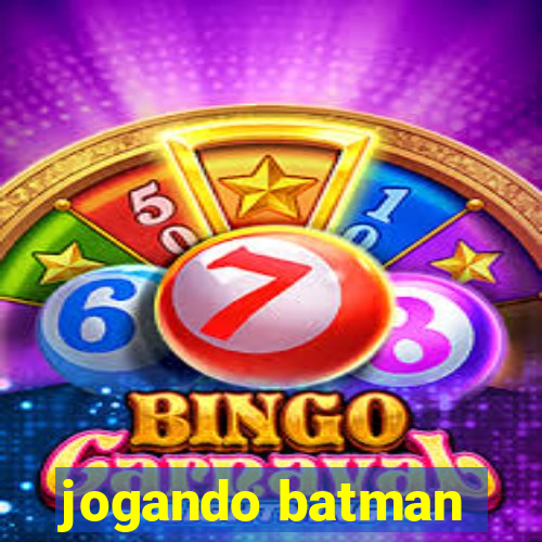 jogando batman