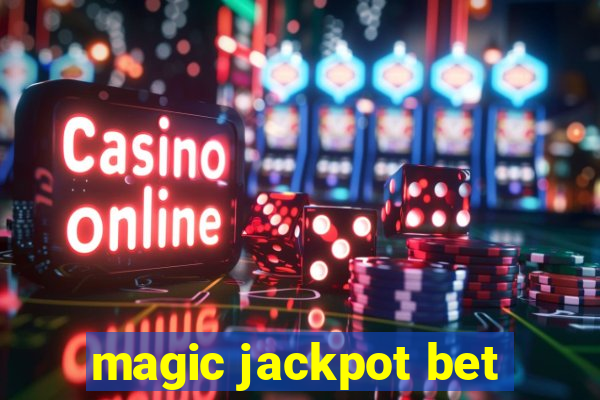 magic jackpot bet