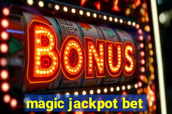 magic jackpot bet