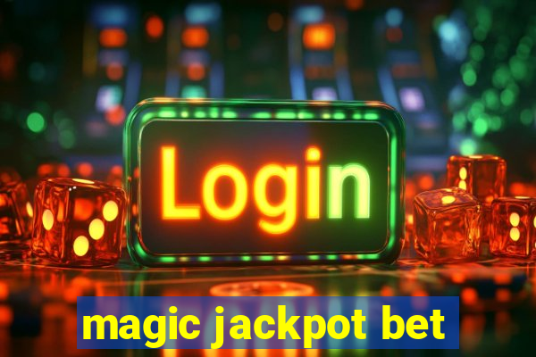 magic jackpot bet