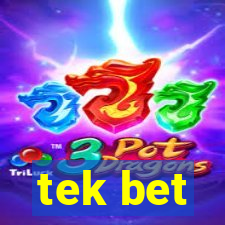 tek bet