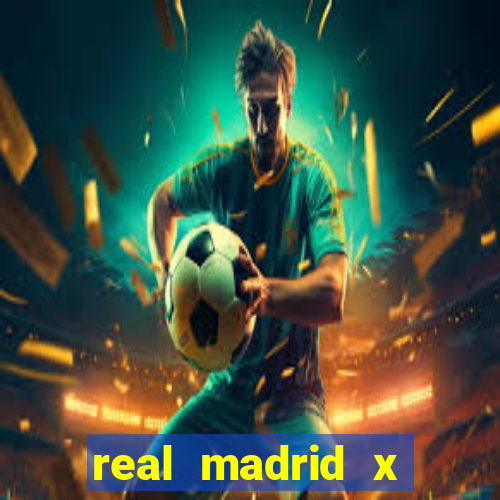 real madrid x borussia dortmund 2024