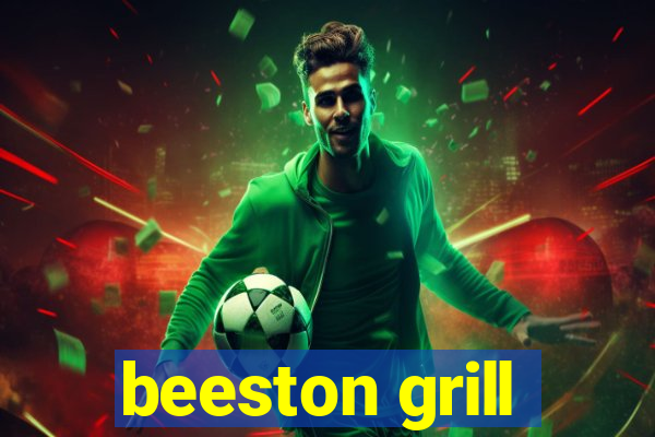 beeston grill