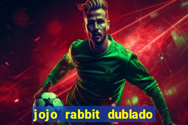 jojo rabbit dublado google drive