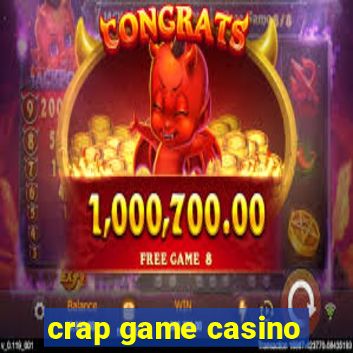 crap game casino