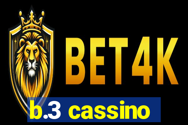 b.3 cassino