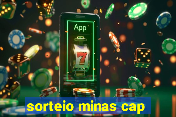 sorteio minas cap