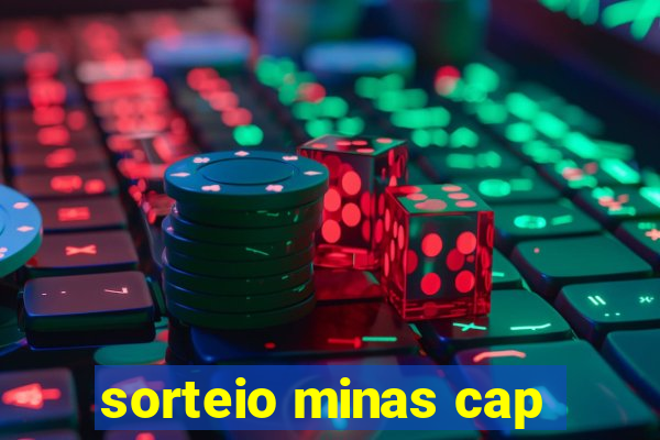 sorteio minas cap