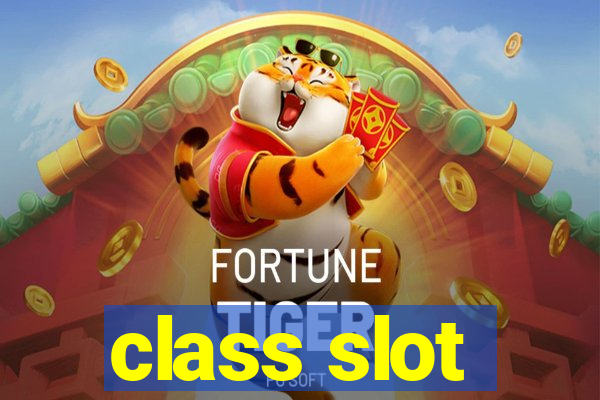 class slot