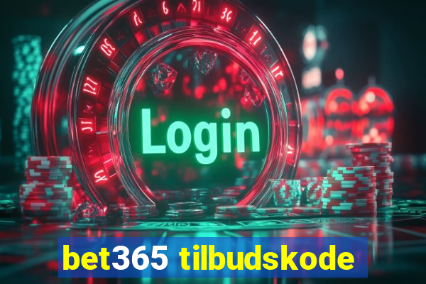 bet365 tilbudskode