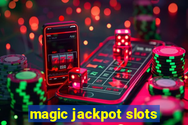 magic jackpot slots