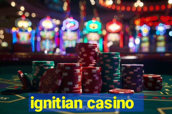 ignitian casino