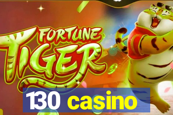 130 casino