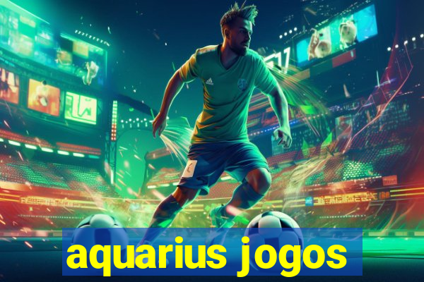 aquarius jogos