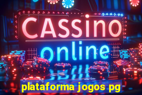 plataforma jogos pg