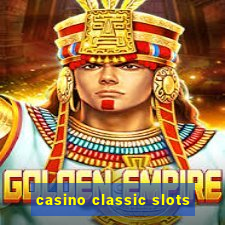 casino classic slots