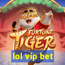 lol vip bet