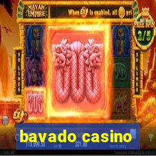 bavado casino