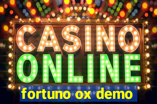 fortuno ox demo