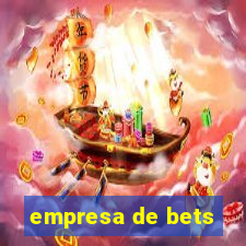 empresa de bets