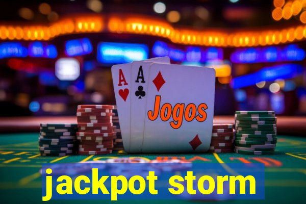 jackpot storm